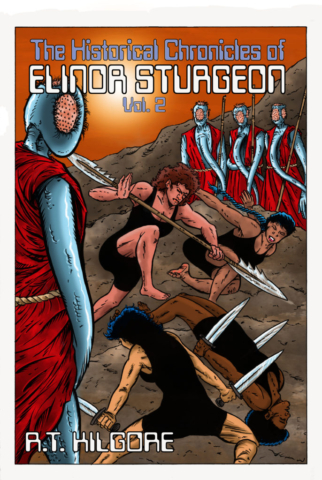 The Historical Chronicles of Elinor Sturgeon and the Last Human Colony: Volume II