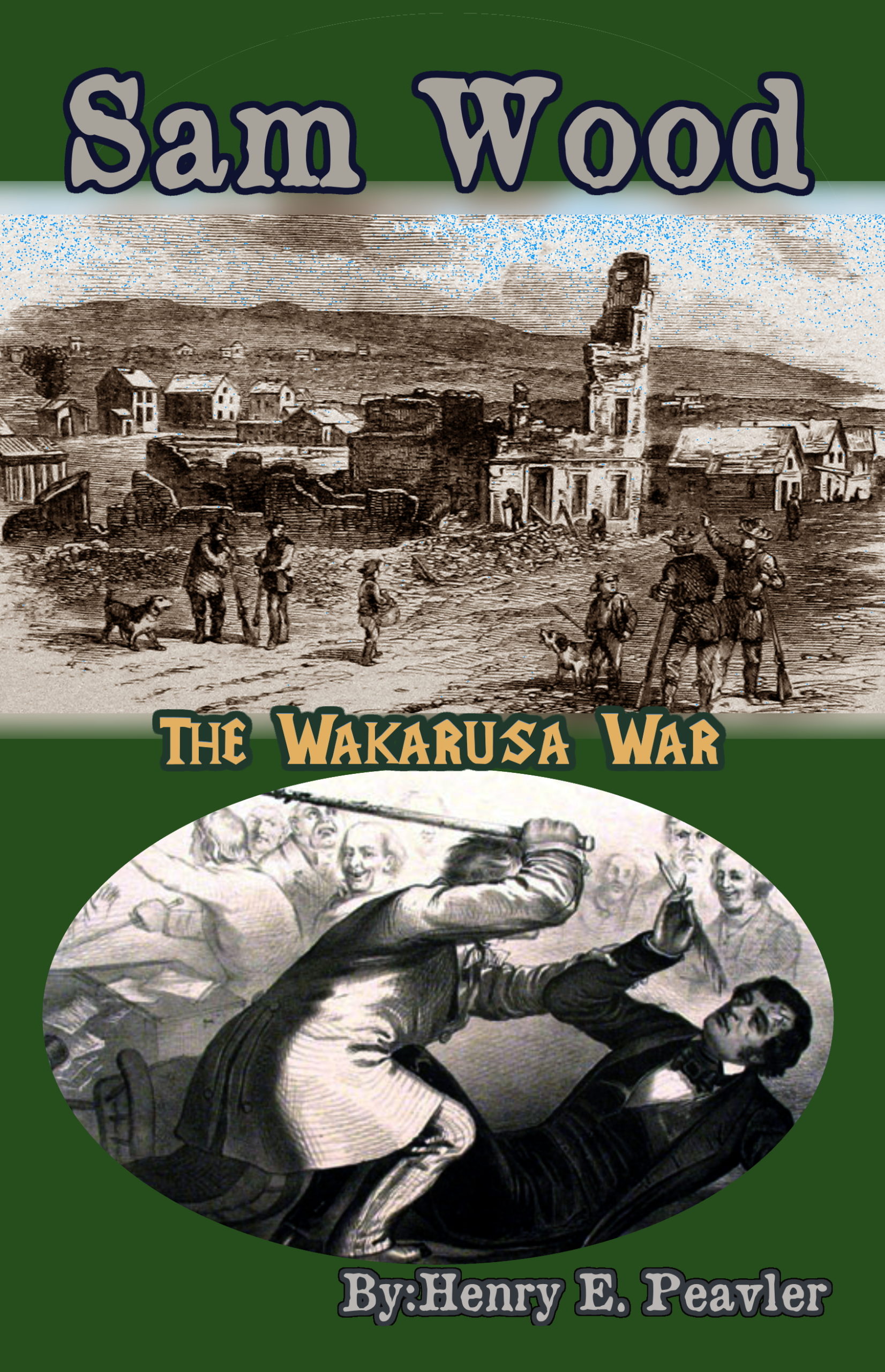 Sam Wood The Wakarusa War